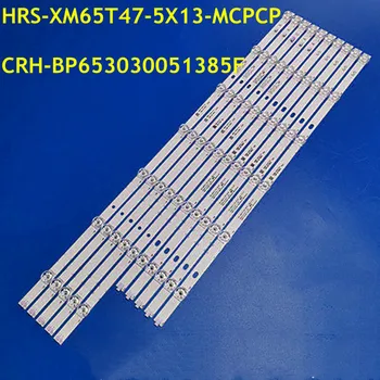 5 компл. светодиодной ленты подсветки для CRH-BP653030051385F-A B C D-REV2.0 HRS-XM65T47-5X13-MCPCP L65M5-5S L65M5-5A